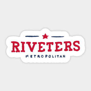 Metropolitan Riveteeeers 03 Sticker